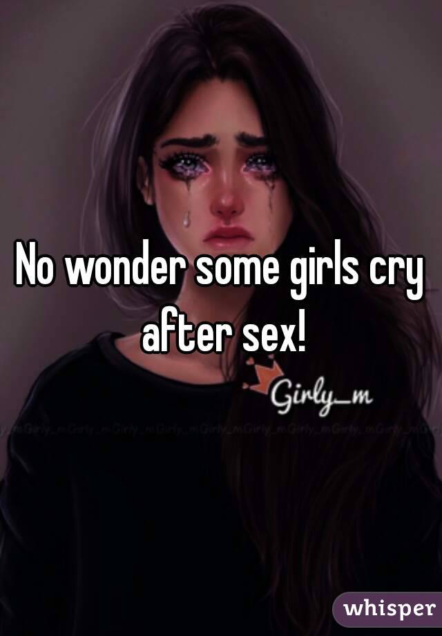 girls cry during sex